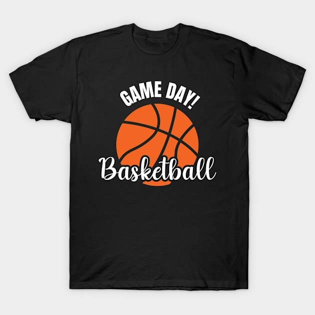 Game Day Basketball Lover Basketball Player Funny Basketball T-Shirt by smartrocket